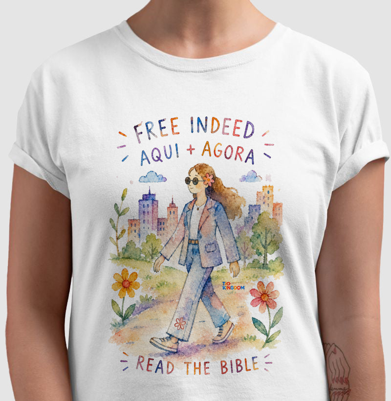 Camiseta Girls Free Indeed Aqui e Agora – Coleção Aquarela Tio Kingdom