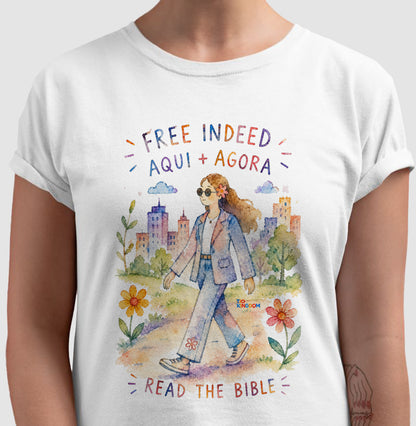 Camiseta Girls Free Indeed Aqui e Agora – Coleção Aquarela Tio Kingdom