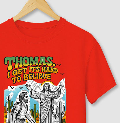 CAMISETA CRISTÃ THOMAS, I GET IT!