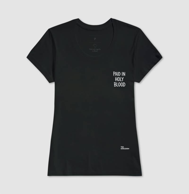 CAMISETA GOSPEL CRISTÃ PAID IN HOLY BLOOD