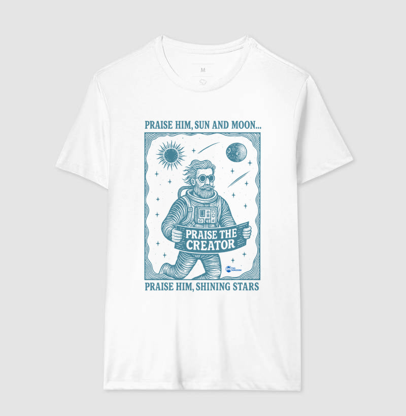 CAMISETA PRAISE THE CREATOR (LOUVE O CRIADOR)