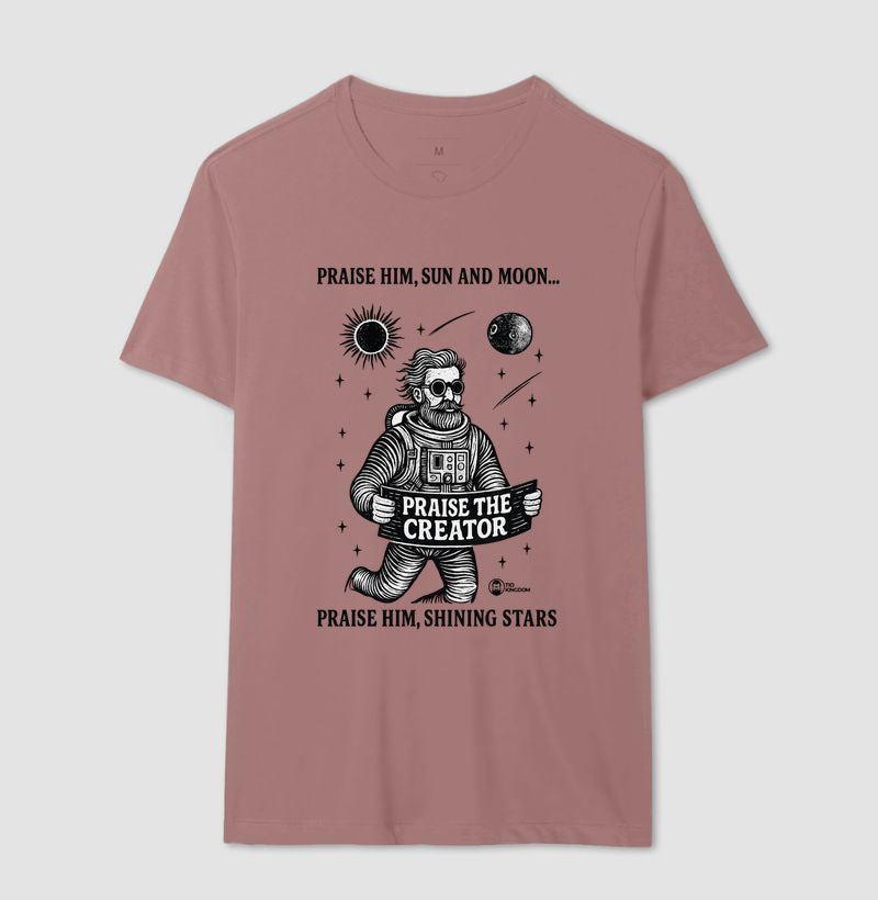 CAMISETA PRAISE THE CREATOR (LOUVE O CRIADOR)