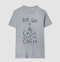 Camiseta Gospel Até Que A Casa Esteja Cheia