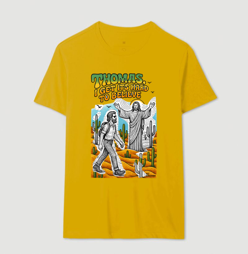 CAMISETA CRISTÃ THOMAS, I GET IT!